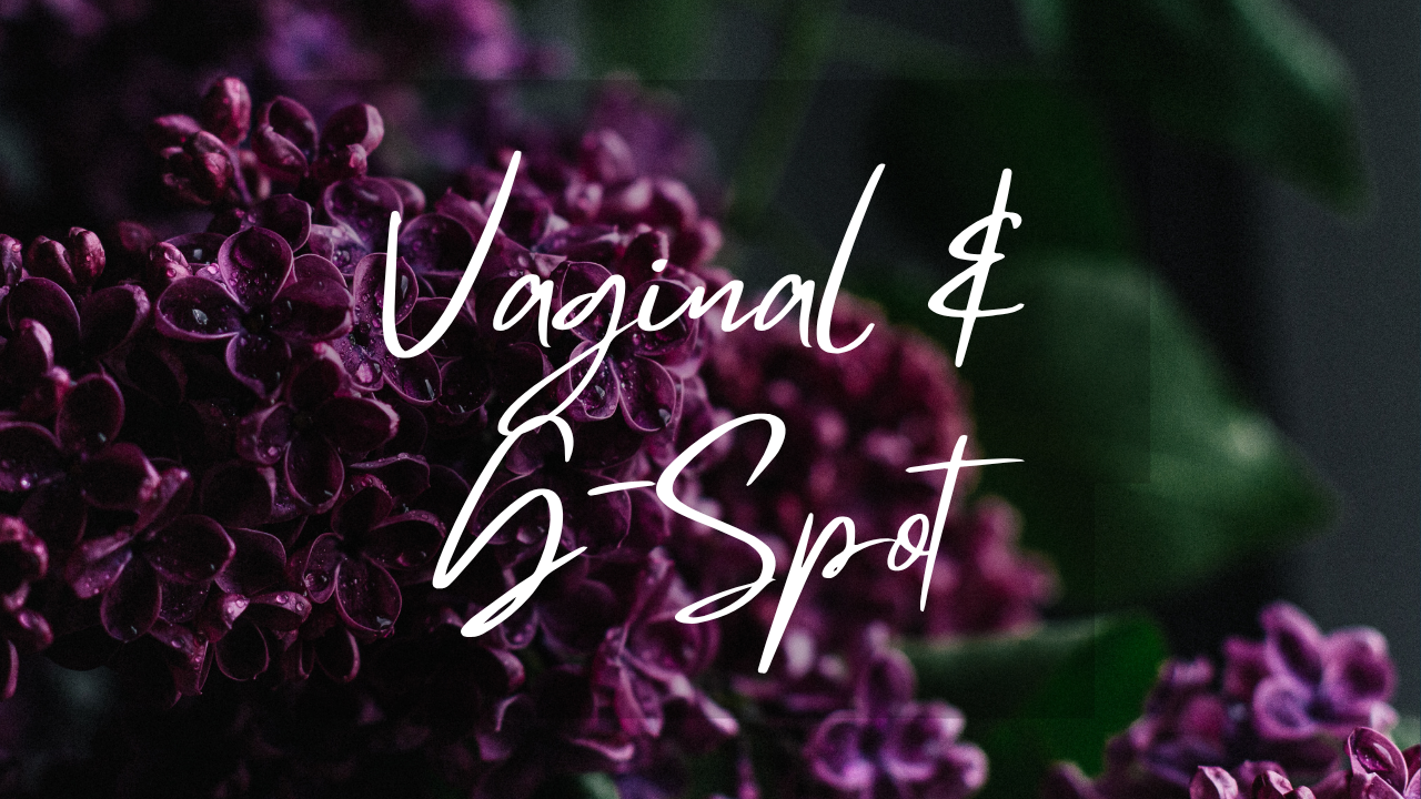 Vaginal & G-Spot